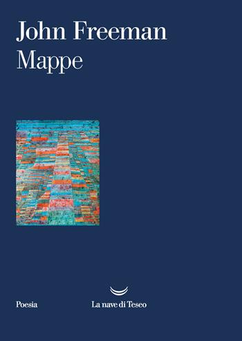 Mappe - John Freeman - Libro La nave di Teseo 2021, Poesia | Libraccio.it
