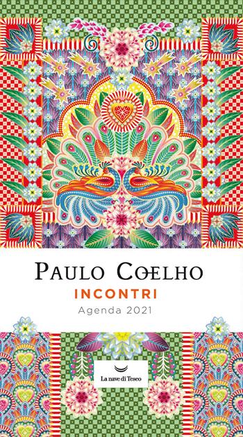 Incontri. Agenda 2021 - Paulo Coelho - Libro La nave di Teseo 2020, Le onde | Libraccio.it