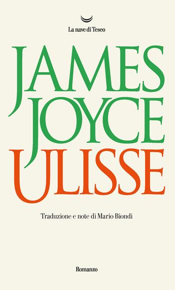 Ulisse - James Joyce - Libro La nave di Teseo 2020, Oceani | Libraccio.it