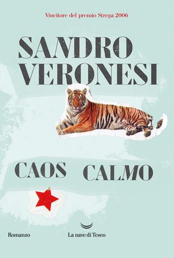 Caos calmo - Sandro Veronesi - Libro La nave di Teseo 2020, I delfini. Best seller | Libraccio.it