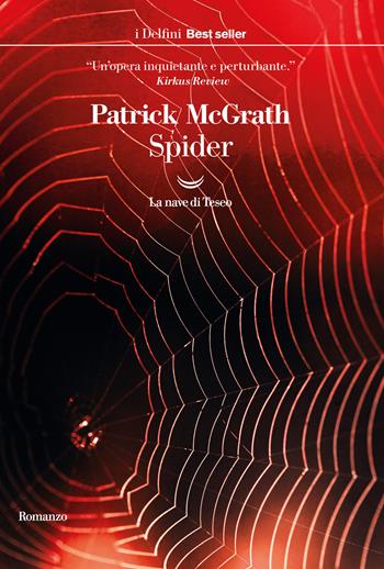 Spider - Patrick McGrath - Libro La nave di Teseo 2020, I delfini. Best seller | Libraccio.it
