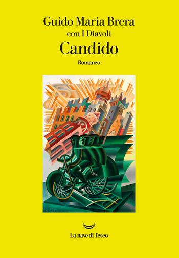 Candido - Guido Maria Brera, I Diavoli - Libro La nave di Teseo 2021, Oceani | Libraccio.it