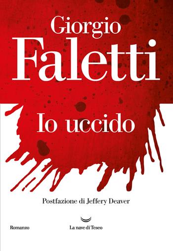 Io uccido - Giorgio Faletti - Libro La nave di Teseo 2021, I delfini. Best seller | Libraccio.it