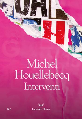 Interventi - Michel Houellebecq - Libro La nave di Teseo 2022, I fari | Libraccio.it