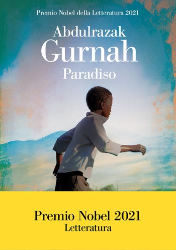 Paradiso - Abdulrazak Gurnah - Libro La nave di Teseo 2022, Oceani | Libraccio.it