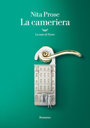 La cameriera. La prima indagine di Molly Gray - Nita Prose - Libro La nave di Teseo 2022, Oceani | Libraccio.it