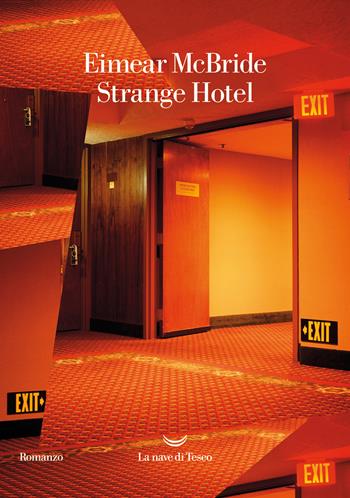 Strange hotel - Eimear McBride - Libro La nave di Teseo 2024, Oceani | Libraccio.it