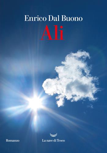 Ali - Enrico Dal Buono - Libro La nave di Teseo 2022, Oceani | Libraccio.it