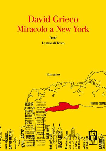 Miracolo a New York - David Grieco - Libro La nave di Teseo 2022, Oceani | Libraccio.it