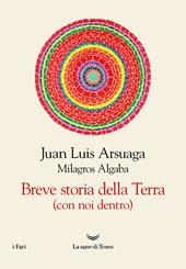 Breve storia della Terra (con noi dentro)