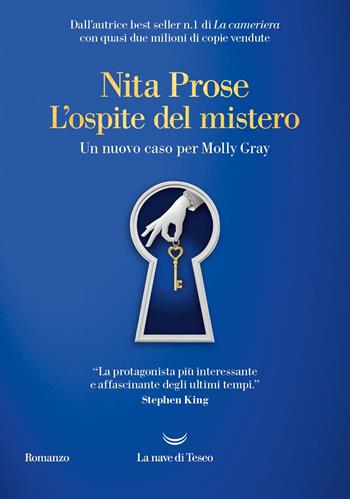 L'ospite del mistero. Un nuovo caso per Molly Gray - Nita Prose - Libro La nave di Teseo 2023, Oceani | Libraccio.it