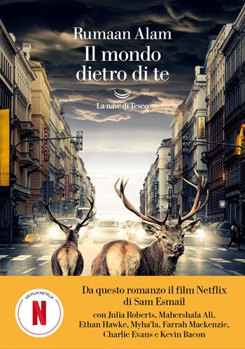 Il mondo dietro di te - Rumaan Alam - Libro La nave di Teseo 2023, Oceani | Libraccio.it