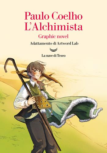 L'alchimista. Graphic novel - Paulo Coelho - Libro La nave di Teseo 2023, Oceani | Libraccio.it