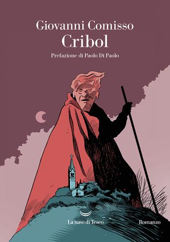 Cribol - Giovanni Comisso - Libro La nave di Teseo 2023, Oceani | Libraccio.it