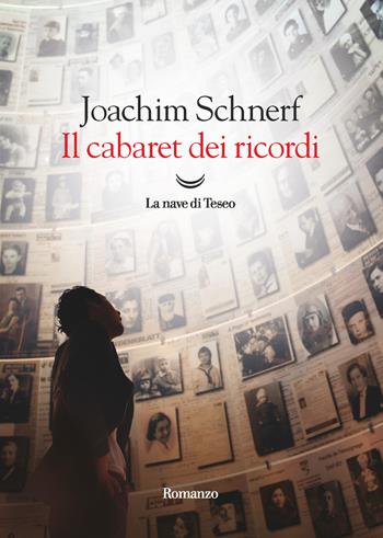 Il cabaret dei ricordi - Joachim Schnerf - Libro La nave di Teseo 2024, Le onde | Libraccio.it