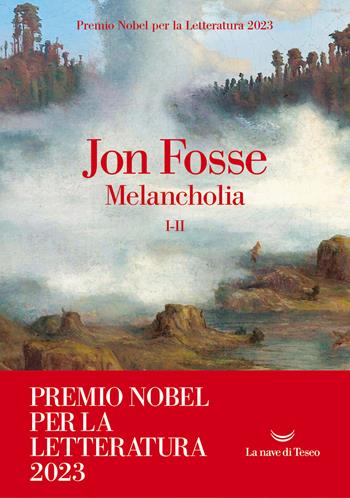 Melancholia. Vol. 1-2 - Jon Fosse - Libro La nave di Teseo 2023, Oceani | Libraccio.it