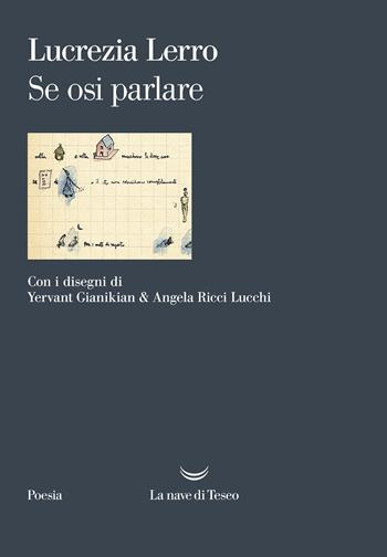 Se osi parlare - Lucrezia Lerro - Libro La nave di Teseo 2024, I venti | Libraccio.it