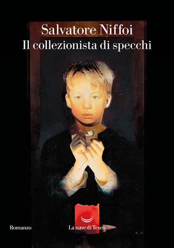Il collezionista di specchi - Salvatore Niffoi - Libro La nave di Teseo 2024, Oceani | Libraccio.it