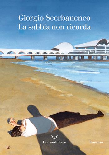 La sabbia non ricorda - Giorgio Scerbanenco - Libro La nave di Teseo 2024, Oceani | Libraccio.it
