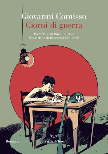 Giorni di guerra - Giovanni Comisso - Libro La nave di Teseo 2024, Oceani | Libraccio.it