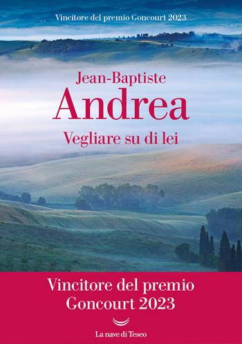 Vegliare su di lei - Jean-Baptiste Andrea - Libro La nave di Teseo 2024, Oceani | Libraccio.it