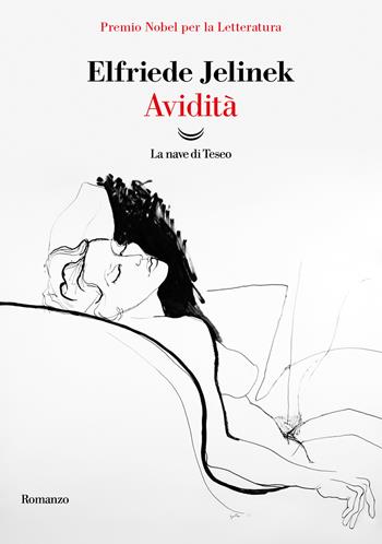 Avidità - Elfriede Jelinek - Libro La nave di Teseo 2024, I grandi delfini | Libraccio.it