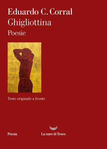 Ghigliottina - Eduardo C. Corral - Libro La nave di Teseo 2024, I venti | Libraccio.it
