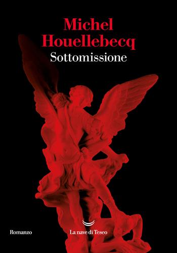 Sottomissione - Michel Houellebecq - Libro La nave di Teseo 2024, I grandi delfini | Libraccio.it