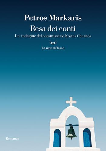 Resa dei conti - Petros Markaris - Libro La nave di Teseo 2025, I grandi delfini | Libraccio.it