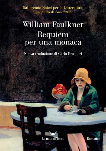 Requiem per una monaca - William Faulkner - Libro La nave di Teseo 2026, Oceani | Libraccio.it
