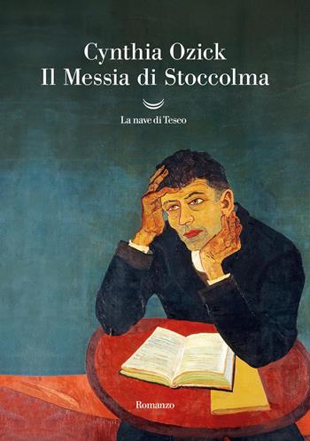 Il messia di Stoccolma - Cynthia Ozick - Libro La nave di Teseo 2026, Oceani | Libraccio.it