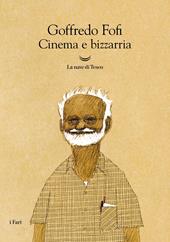 Cinema e bizzarria