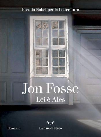 Lei è Ales - Jon Fosse - Libro La nave di Teseo 2026, Oceani | Libraccio.it