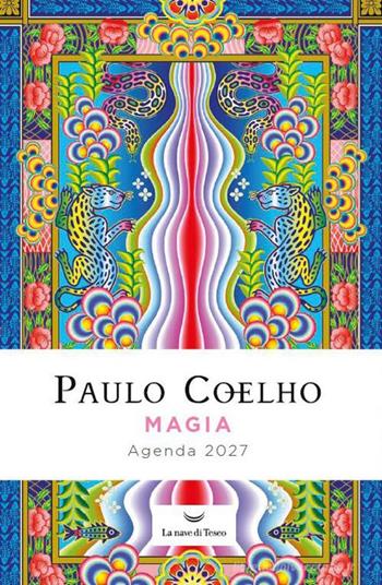 Magia. Agenda 2027 - Paulo Coelho - Libro La nave di Teseo 2026, Le onde | Libraccio.it