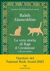 La vera storia di Raja il credulone (e di sua madre)