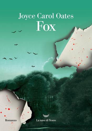 Fox - Joyce Carol Oates - Libro La nave di Teseo 2026, Oceani | Libraccio.it