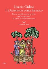 Il Decameron come farmaco. Riso e novella contro la peste per «conservare» la vita e la civile convivenza
