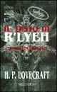 Il testo di R'Lyeh - Howard P. Lovecraft - Libro Fanucci 1996, Economica tascabile | Libraccio.it