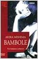 Bambole - Akira Mishima - Libro Fanucci 1996, Estremi | Libraccio.it