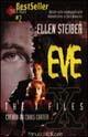 X-Files. Eve - Ellen Steiber - Libro Fanucci 1998, Economica tascabile | Libraccio.it