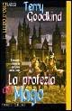 La profezia del mago - Terry Goodkind - Libro Fanucci 1999, Il libro d'oro | Libraccio.it