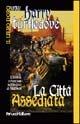 La città assediata - Harry Turtledove - Libro Fanucci 1999, Il libro d'oro | Libraccio.it