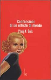 Confessioni di un artista di merda