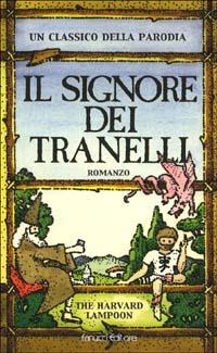 Il Signore dei Tranelli  - Libro Fanucci 2002 | Libraccio.it