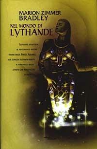 Nel mondo di Lythande - Marion Zimmer Bradley - Libro Fanucci 2003, Collezione immaginario fantasy | Libraccio.it