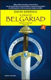 Il ciclo di Belgariad. Vol. 1: Il segno della profezia-La regina della stregoneria