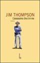 L'assassino che è in me - Jim Thompson - Libro Fanucci 2003, Collezione Jim Thompson | Libraccio.it