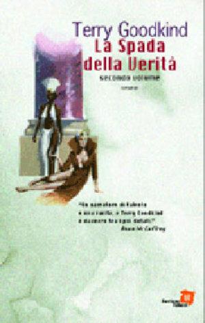 La spada della verità. Vol. 2 - Terry Goodkind - Libro Fanucci 2003, Tascabili immaginario | Libraccio.it