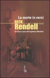 La morte in versi. Un nuovo caso dell'ispettore Wexford - Ruth Rendell - Libro Fanucci 2004, Collezione immaginario | Libraccio.it