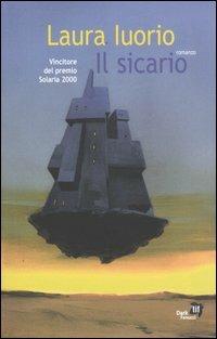 Il sicario - Laura Iuorio - Libro Fanucci 2004, Tascabili immaginario | Libraccio.it